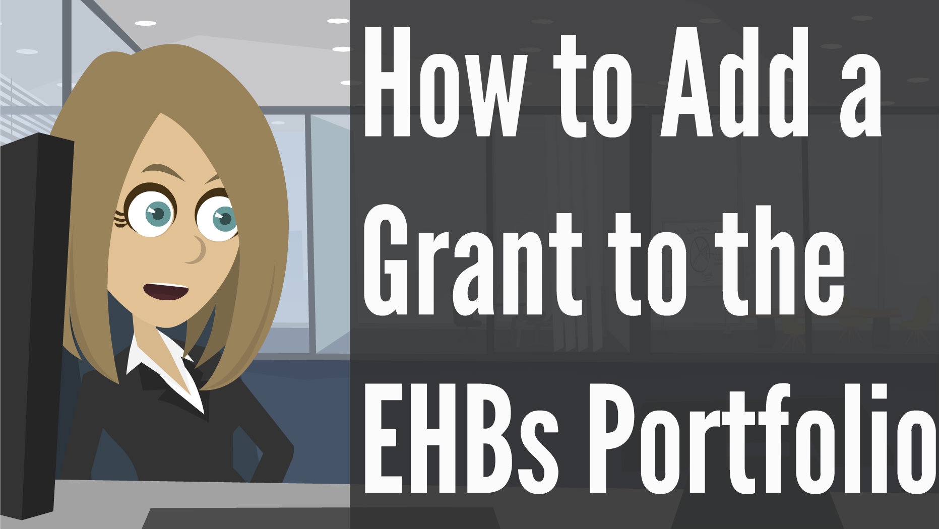 Image and Shortcut to How to Add a Grant to the EHBs Portfolio