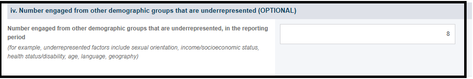 Screenshot of  Number engaged from other demographic groups that are underrepresented (OPTIONAL)   