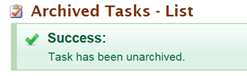 Archive List Success message stating Task has been unarchived