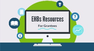 Link to EHBs Resources for Grantees Help Video Page